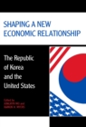 Image for Shaping a New Economic Relationship
