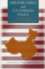 Image for Greater China and U.S. Foreign Policy
