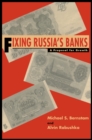 Image for Fixing Russia&#39;s Banks : A Proposal for Growth