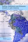 Image for Political Institutions and Economic Growth in Latin America