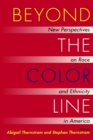 Image for Beyond the color line: new perspectives on race and ethnicity in America