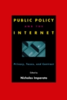 Image for Public Policy and the Internet : Privacy, Taxes, and Contract
