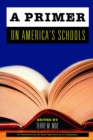 Image for A primer on America&#39;s schools