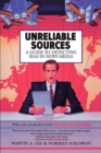 Image for Unreliable Sources: a Guide to Detecting Bias in the News Media