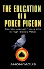 Image for The Education Of A Poker Pigeon