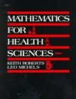 Image for Mathematics for the Health Sciences