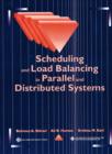 Image for Scheduling and Load Balancing in Parallel and Distributed Systems