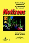 Image for Netizens : On the History and Impact of Usenet and the Internet