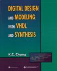 Image for Digital Design and Modeling with VHDL and Synthesis