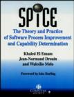 Image for SPICE  : the theory and practice of software process improvement and capability determination
