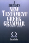 Image for A Beginner&#39;s New Testament Greek Grammar
