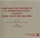 Image for A Documentary History of U.S. Foreign Relations : From 1760 to the Mid-1890&#39;s