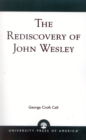 Image for The Rediscovery of John Wesley