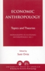 Image for Economic Anthropology : Topics and Theories