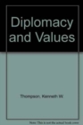 Image for Diplomacy and Values : The Life and Works of Stephen Kertesz in Europe and America