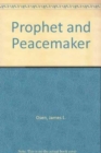 Image for Prophet and Peacemaker