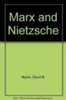 Image for Marx and Nietzsche : The Record of an Encounter: The Reminiscences and Transcripts
