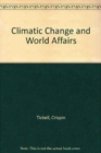 Image for Climatic Change and World Affairs