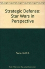 Image for Strategic Defense : Star Wars in Perspective
