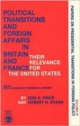 Image for Political Transitions and Foreign Affairs in Britain and France