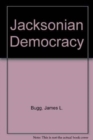 Image for Jacksonian Democracy