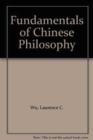 Image for Fundamentals of Chinese Philosophy