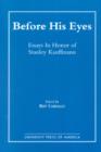 Image for Before His Eyes : Essays in Honour of Stanley Kauffmann