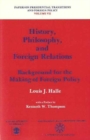 Image for History, Philosophy, and Foreign Relations