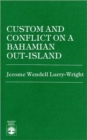 Image for Custom and Conflict on a Bahamian Out-Island