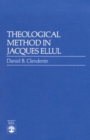 Image for Theological Method in Jacques Ellul