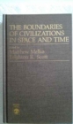 Image for The Boundaries of Civilizations in Space and Time