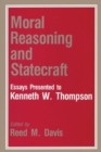 Image for Moral Reasoning and Statecraft : Essays Presented to Kenneth W. Thompson