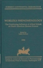 Image for Worldly Phenomenology : The Continuing Influence of Alfred Schutz on North American Human Science, Current Continental Research