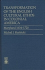 Image for Transformation of the English Cultural Ethos in Colonial America