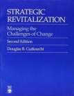 Image for Strategic Revitalization : Managing The Challenges of Change