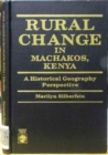 Image for Rural Change in Machakos, Kenya