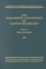 Image for The Philosophy and Poetics of Gaston Bachelard
