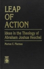 Image for Leap of Action : Ideas in the Theology of Abraham Joshua Heschel