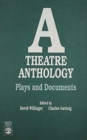 Image for A Theatre Anthology : Plays and Documents