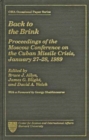 Image for Back to the Brink : Proceedings of the Moscow Conference on the Cuban Missile January 27-28, 1989, CSIA Occasional Paper No. 9 Crisis