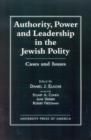 Image for Authority, Power, and Leadership in the Jewish Community : Cases and Issues