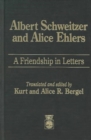 Image for Albert Schweitzer and Alice Ehlers