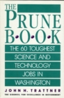 Image for Prune Book: The 60 Toughest Science and Technology Jobs in Washington