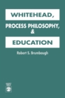 Image for Whitehead, Process Philosophy, and Education