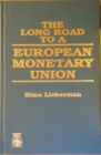 Image for The Long Road to A European Monetary Union