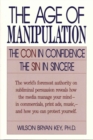 Image for The Age of Manipulation