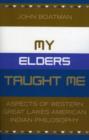 Image for My Elders Taught Me