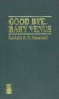 Image for Good-Bye Baby Venus