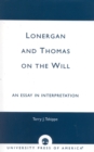 Image for Lonergan and Thomas on the Will : An Essay in Interpretation