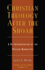 Image for Christian Theology After the Shoah : A Re-Interpretation of the Passion Narratives